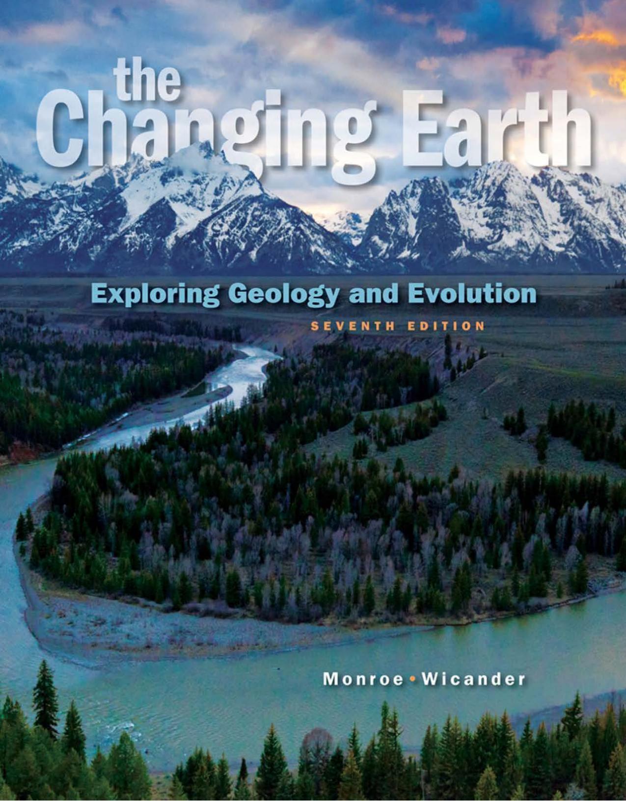 The Changing Earth: Exploring Geology And Evolution By James S. Monroe ...